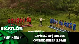 Capítulo 50 | Nuevos Contendientes llegan al Exatlón. | Temporada 2 | Exatlón México