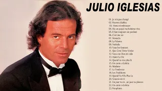 Julio Iglesias Best Of 2021 - Meilleures Chansons de Julio Iglesias Album en Francais