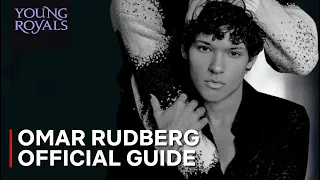 WHO IS OMAR RUDBERG (young royals)