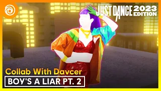 Just Dance 2023 Edition - Boy's a liar Pt. 2 by PinkPantheress, Ice Spice [Mashup with @Davcer_]