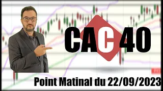 CAC 40   Point Matinal du 22-09-2023 par boursikoter