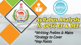 GPSC Syllabus Analysis of Executive Engineer (EE) & Deputy Executive Engineer (DEE) Prelims & Mains