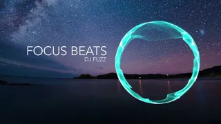 Lo-Fi Hip Hop Beats for Studying, Relax ,Sleep & meditation music | DJ Fuzz - Focus Beats