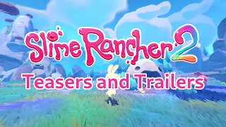 Slime Rancher 2 - All Pre-release Teasers and Trailers