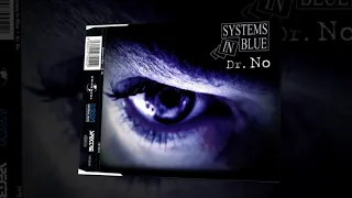 Systems In Blue - Dr No (80's Version)