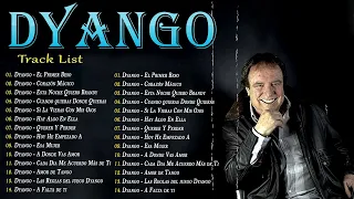 DYANGO 70s, 80s GRANDES EXITOS ~ DYANGO EXITOS SUS MEJORES CANCIONES