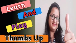 Learn And Play THUMBS UP game