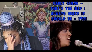 Carly Simon - That's The Way I Always Heard It Should Be - 1971 REACTION