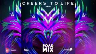 Voice - Cheers To Life  [Precision Road Mix] 2k16