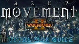 FULLY Comprehensive Army Movement & Controls Tutorial - Total War Warhammer 2