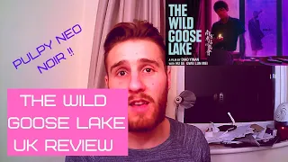 The wild goose lake UK review