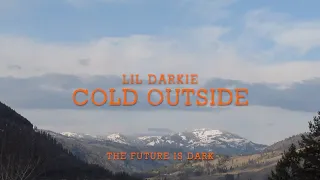 LiL Darkie - cold outside (Lyrics)