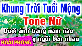 Karaoke Khung Trời Tuổi Mộng Tone Nữ Nhạc Sống Cha Cha | Hoài Phong Organ