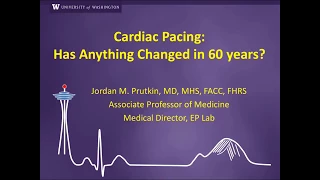 Cardiac Pacing Has Anything Changed in 60 Years   April 27th 2018