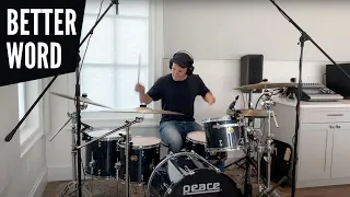 BETTER WORD - Drum Cover - LEELAND