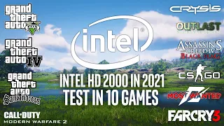 Intel HD 2000 in 2021 - Test in 10 Games