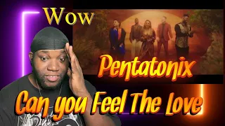 Pentatonix | Can You Feel The Love | Reaction