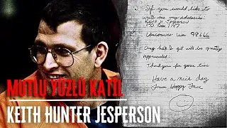 MUTLU YÜZ KATİLİ - KEITH HUNTER JESPERSON