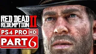 RED DEAD REDEMPTION 2 Gameplay Walkthrough Part 6 [1080p HD PS4 PRO] - No Commentary