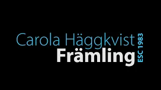 [LYRICS] Främling - Carola Häggkvist | Sweden - Eurovision Song Contest 1983