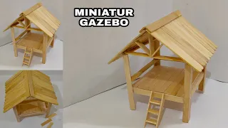 WAJIB DI COBA!!! MINIATUR GAZEBO DARI STIK ES KRIM