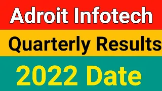 Adroit Infotech quarterly results date 2022 | adroit infotech share news