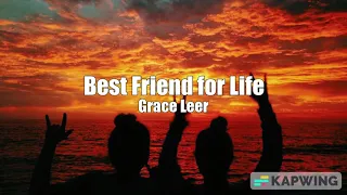 Grace Leer - Best Friend for Life (Lyric Video)