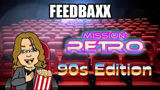 Feedbaxx - Mission: Retro 90s Edition