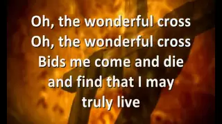 The Wonderful Cross [with lyrics] - Chris Tomlin & Matt Redman