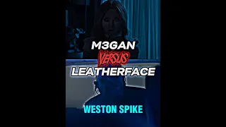 Megan (M3GAN) Vs Leatherface (TCM) #m3gan #leatherfacetcg #horror #shorts #battle