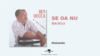 BEN DECCA - Se Oa Nu [Audio Officiel]