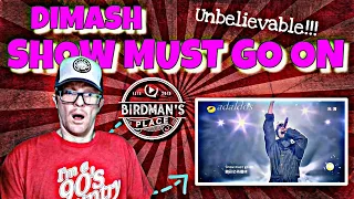 DIMASH "THE SHOW MUST GO ON" REACTION VIDEO - SINGER REACTS