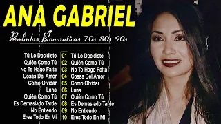 Ana Gabriel 2024 10 Grandes Exitos No Entiendo, Tú Lo Decidiste, No Te Hago Falta, Medley Ra