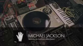 Michael Jackson - Remember the Time (Funk LeBlanc Remix)