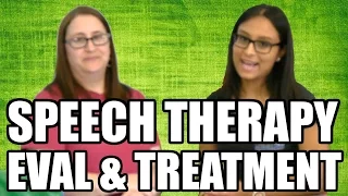 Speech Therapy Evaluation and Treatment Process