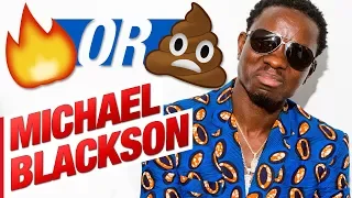 Michael Blackson Calls Fire or Poop on Comedians Like Kevin Hart & George Lopez