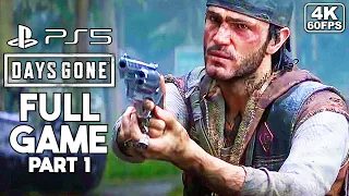 DAYS GONE Gameplay Walkthrough [PS5 4K 60FPS] Part 1 FULL GAME - No Commentary