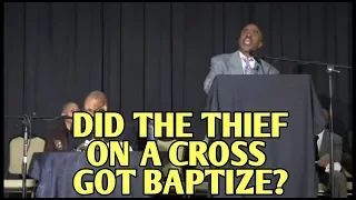 Pastor Gino Jennings - Did The Thief On A Cross Got Baptize?