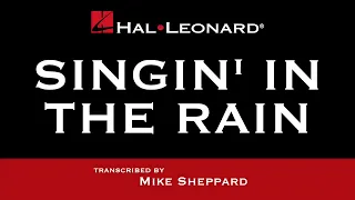 Singin’ in the Rain – transcribed by Mike Sheppard