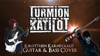 Turmion Kätilöt - Kirottujen Karnevaalit (Guitar & Bass Cover)