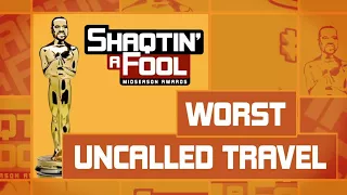 Shaqtin' A Fool Midseason Awards: Worst Uncalled Travel