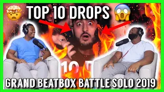 TOP 10 DROPS 😱 Grand Beatbox Battle Solo 2019 |Brothers Reaction!!!!