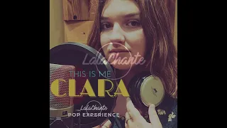 Clara - Cover This is Me - L' Expérience LalaChante