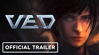 Ved - Official Story Trailer