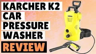 Karcher K2 Car Pressure Washer Review - Is It Best Car Pressure Washer?