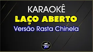 karaokê Laço Aberto Versão Forró Rasta Chinela