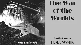 The War of the Worlds 1938 Radio Broadcast (Radio Theatre)  *Grand Audiobooks