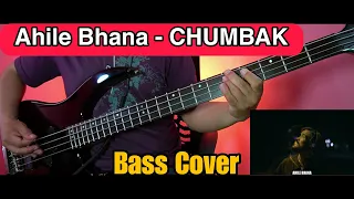 CHUMBAK - Ahile Bhana Bass Cover | Joel Kyapchhaki Magar