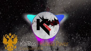 KaiRos-Russia Paver comeback(Sound by OLEG_M)