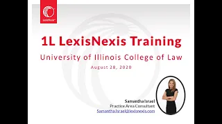 University of Illinois 1L LexisNexis Training Fall 2020